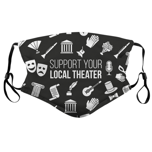 Support Your Local Theater / Face Mask - Route One Apparel