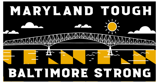 Maryland Tough, Baltimore Strong / Sticker