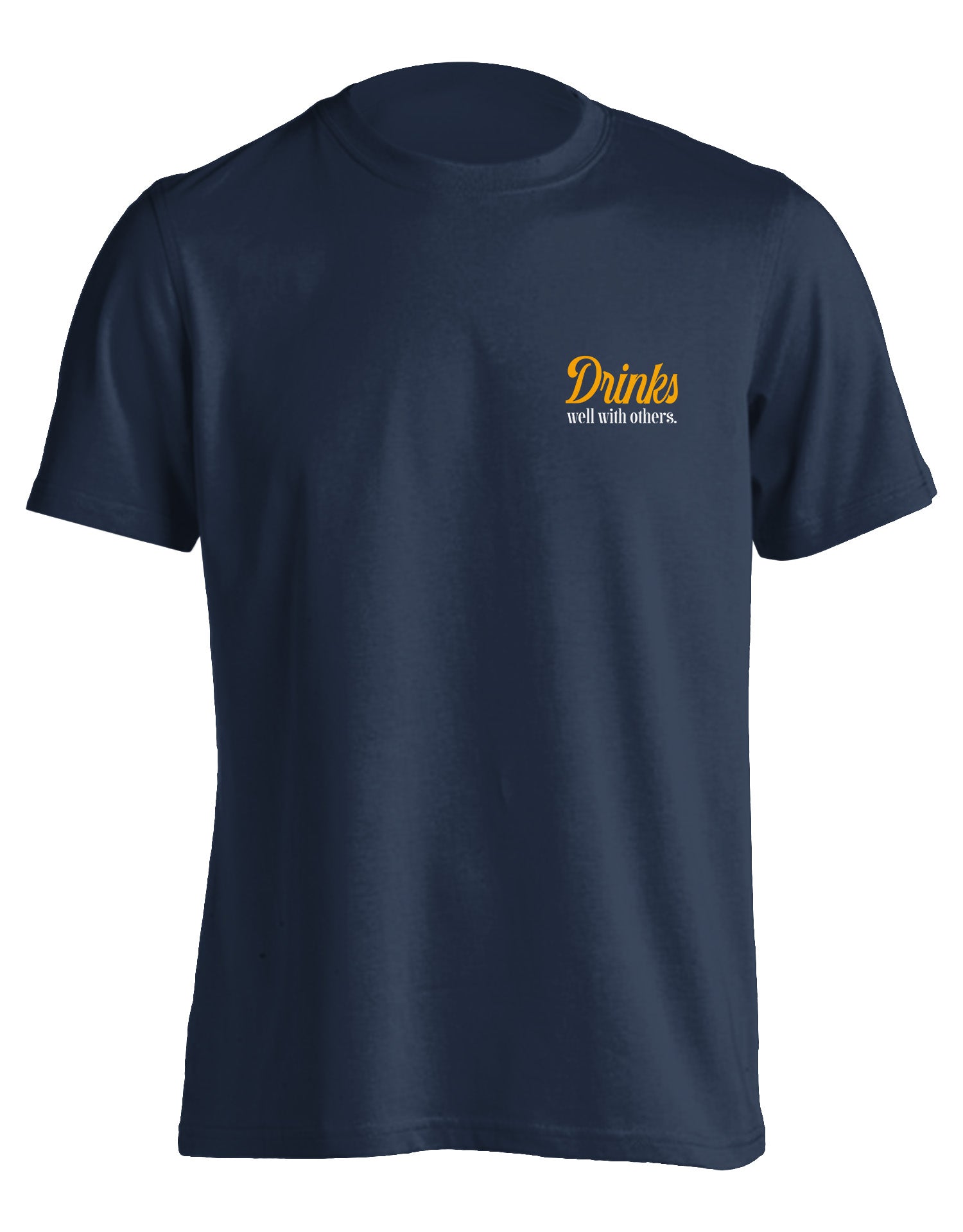 Drinks Well With Others (True Navy) / T-Shirt