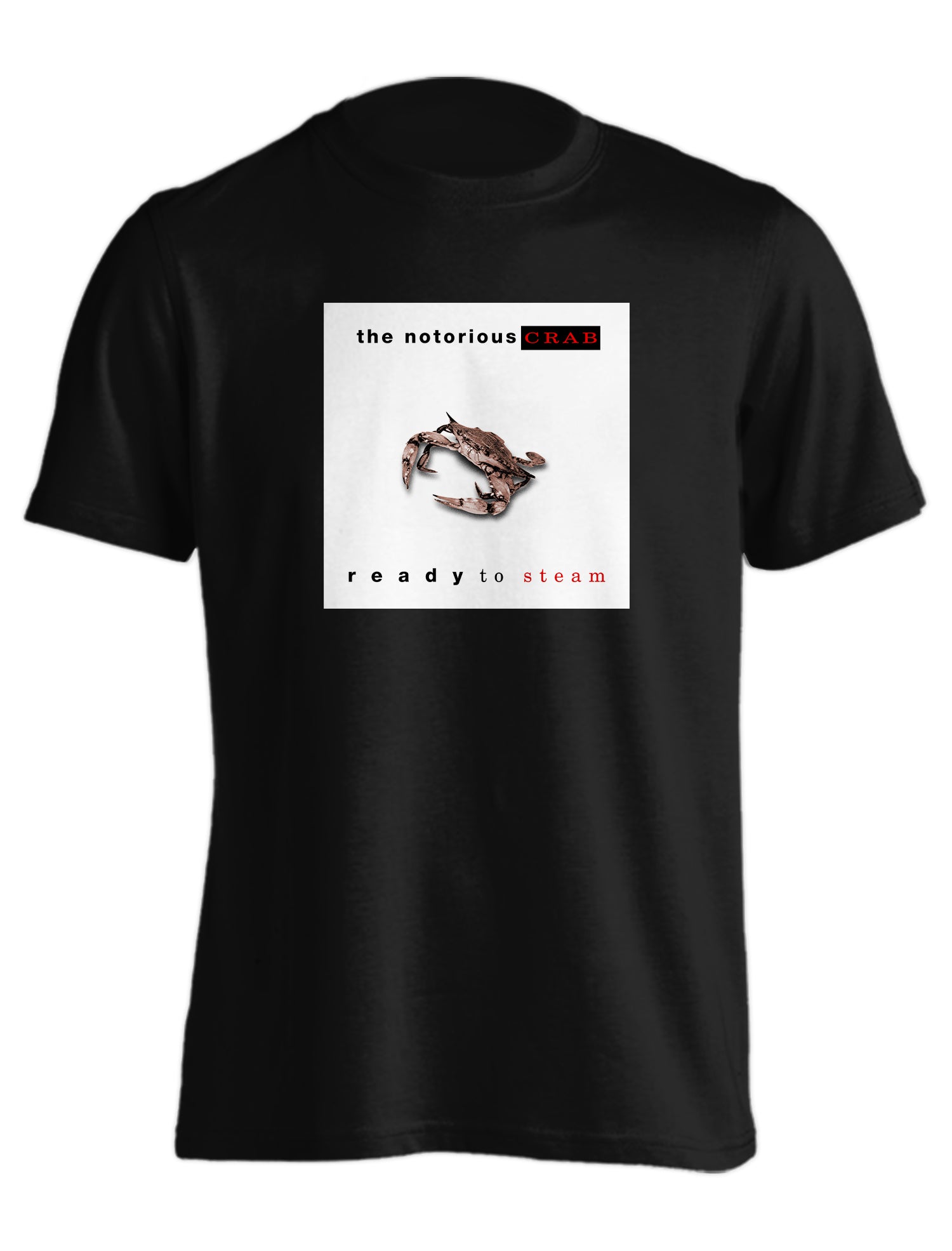 The Notorious C R A B - Ready to Steam (Black) / T-Shirt