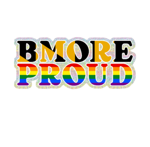 Glitter BMORE Proud / Sticker