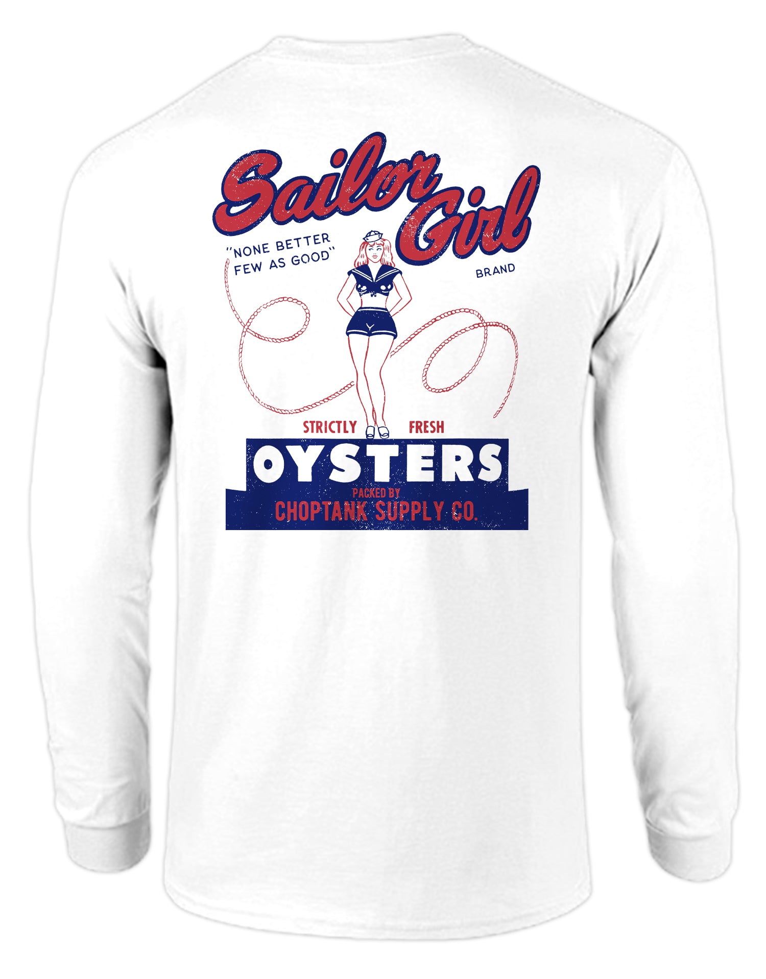 Choptank Supply Co. Sailor Girl Brand Oysters (White) / Long Sleeve Shirt White