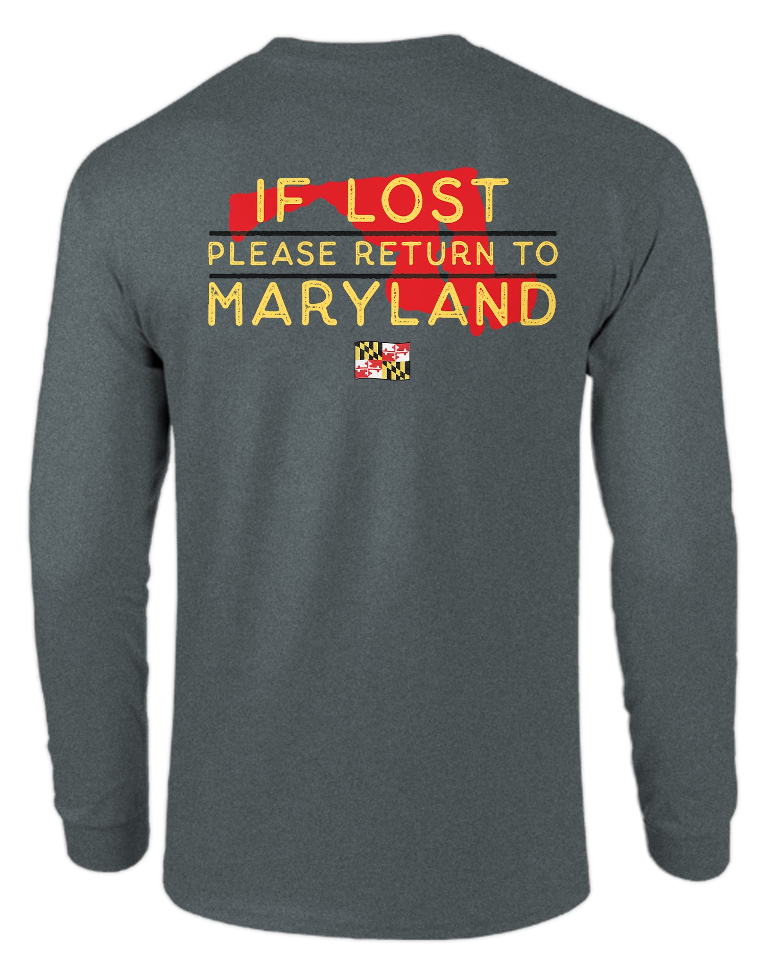 Wear Maryland If Lost (Dark Heather) / Long Sleeve Shirt Dark Heather