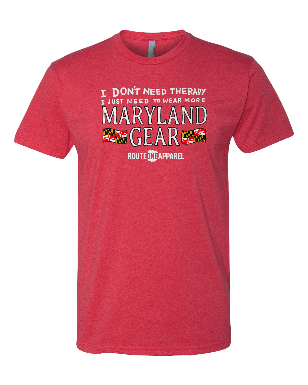 I Don't Need Therapy. I Just Need to Wear More Maryland Gear (Red) / Shirt