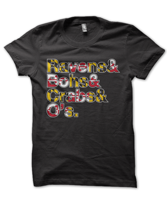 Ravens & Bohs & Crabs & O's Helvetica *With Maryland Flag* (Black) / Shirt - Route One Apparel