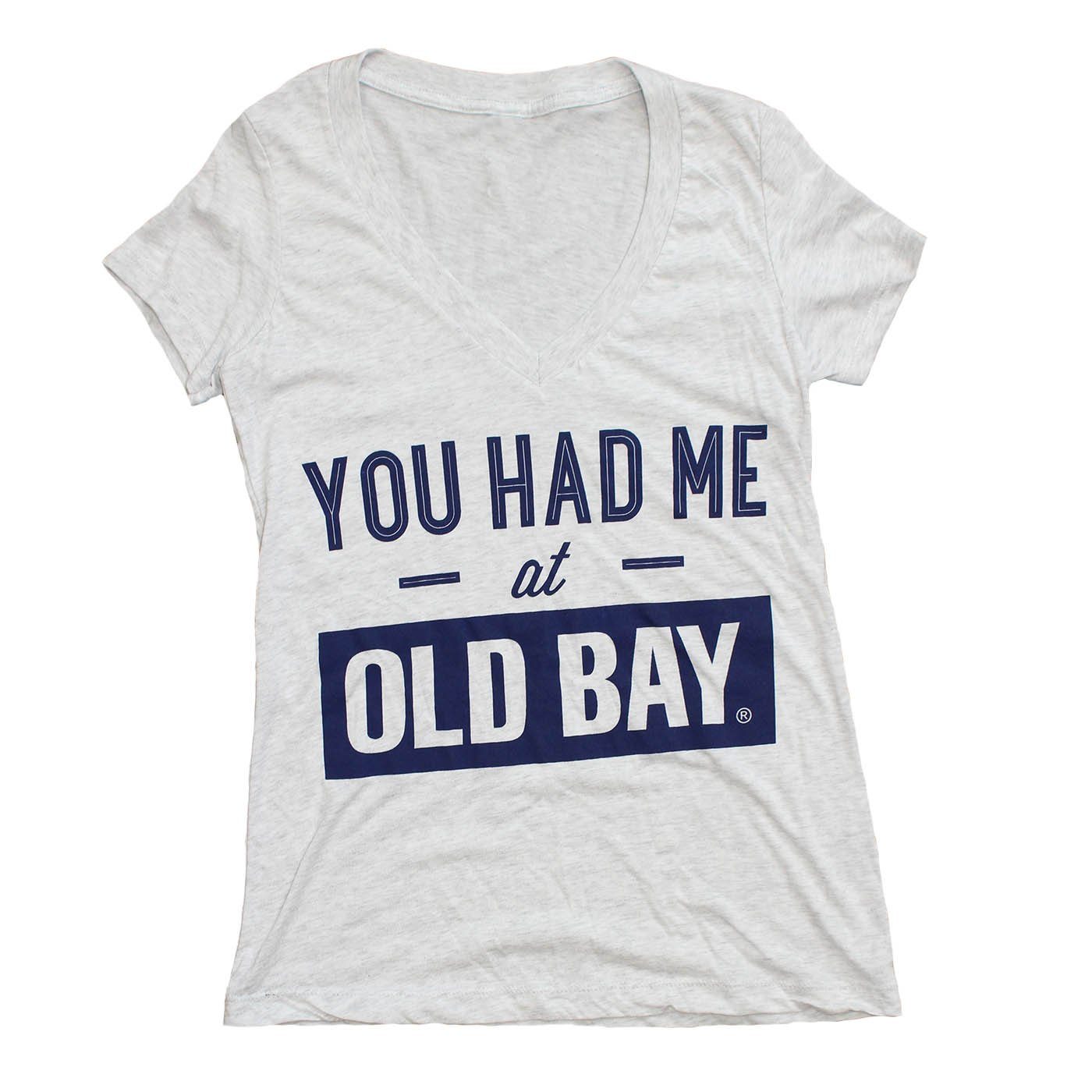 You Had Me At Old Bay (Heather White) / Ladies V-Neck Shirt - Route One Apparel