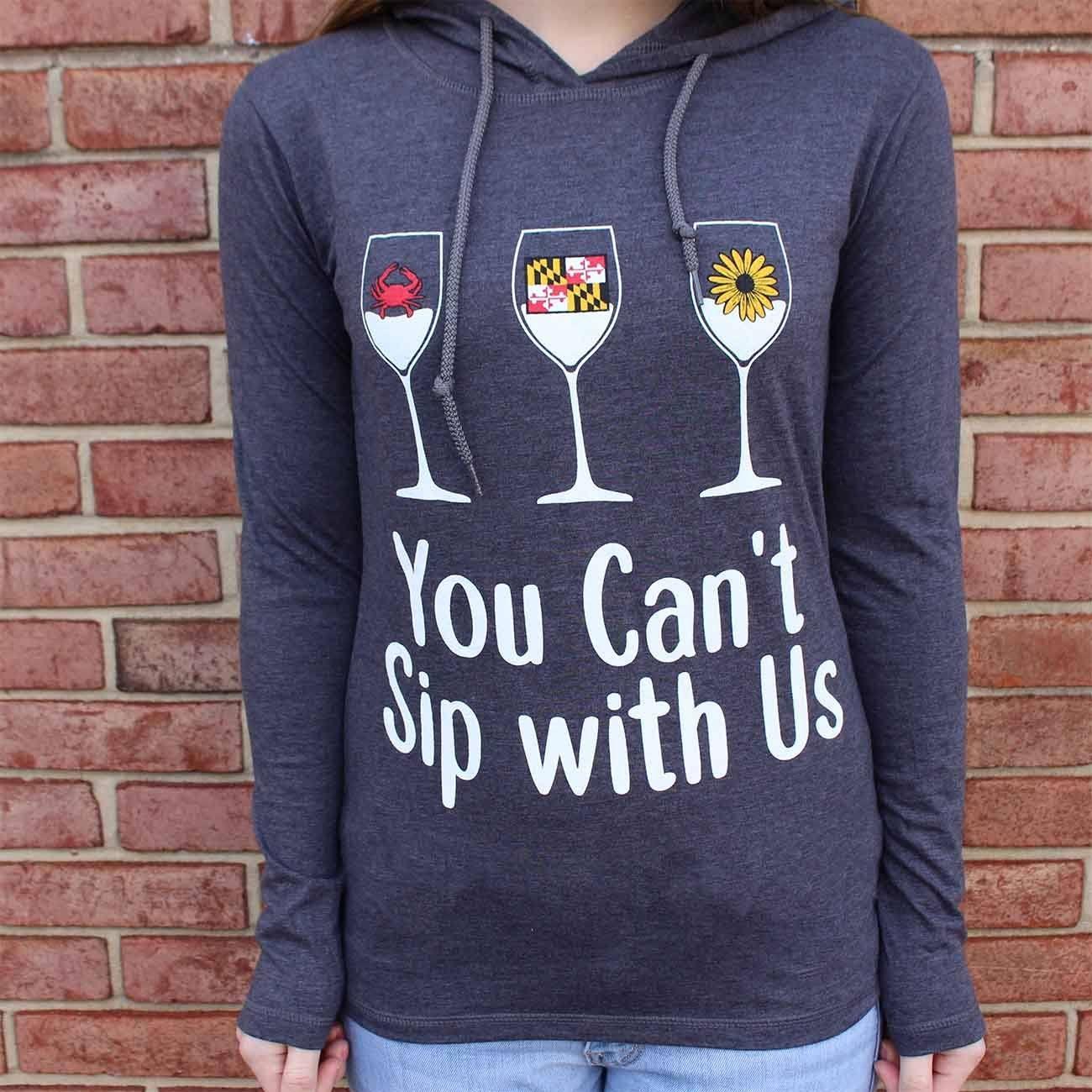 You Can't Sip With Us (Heather Dark Grey) / Ladies Hoodie - Route One Apparel