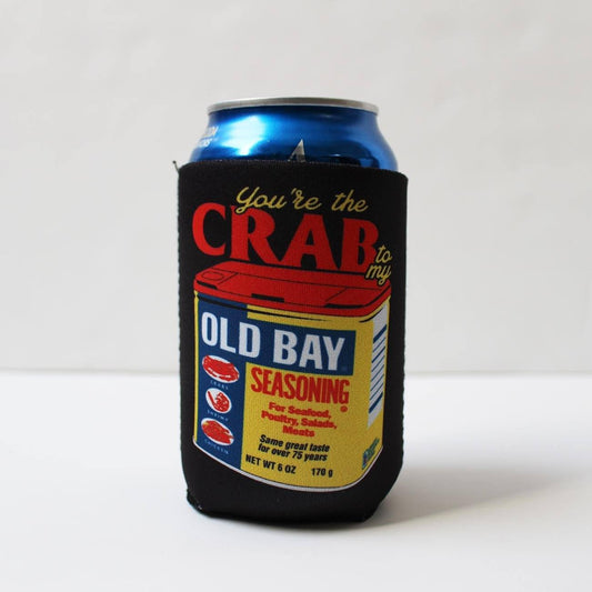 You're The Crab to My Old Bay (Black) / Can Cooler - Route One Apparel