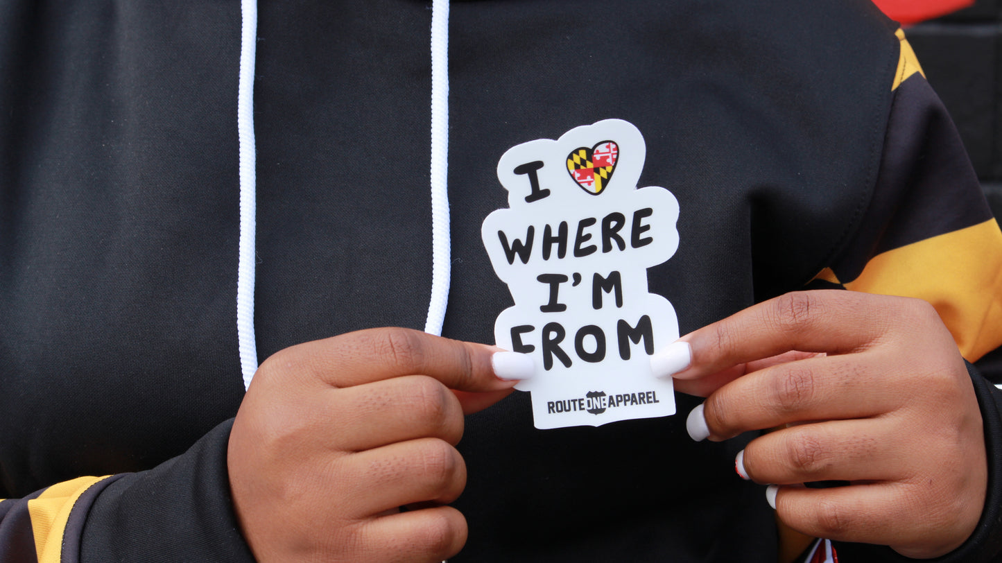 I Love Where I'm From / Sticker - Route One Apparel