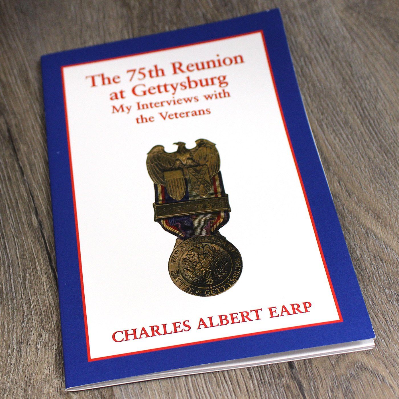 The 75th Reunion at Gettysburg: My Interviews With the Veterans / Book - Route One Apparel