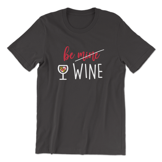 Be Wine (Dark Heather Grey) / Shirt - Route One Apparel