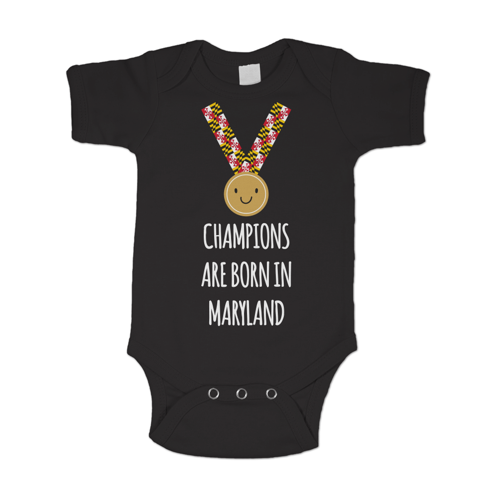 Champions Are Born in Maryland (Black ) / Baby Onesie - Route One Apparel