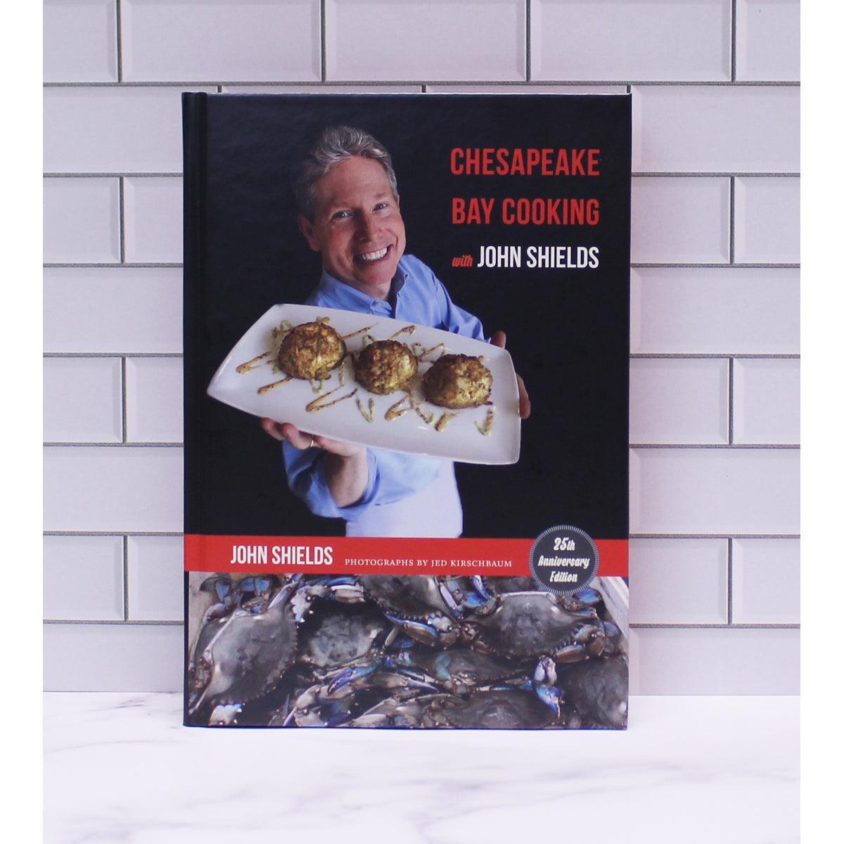 Chesapeake Bay Cooking with John Shields / Book - Route One Apparel