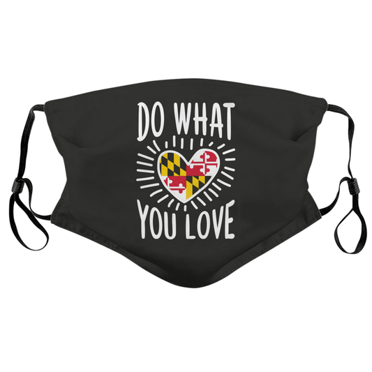 Do What You Love (Black) / Face Mask - Route One Apparel