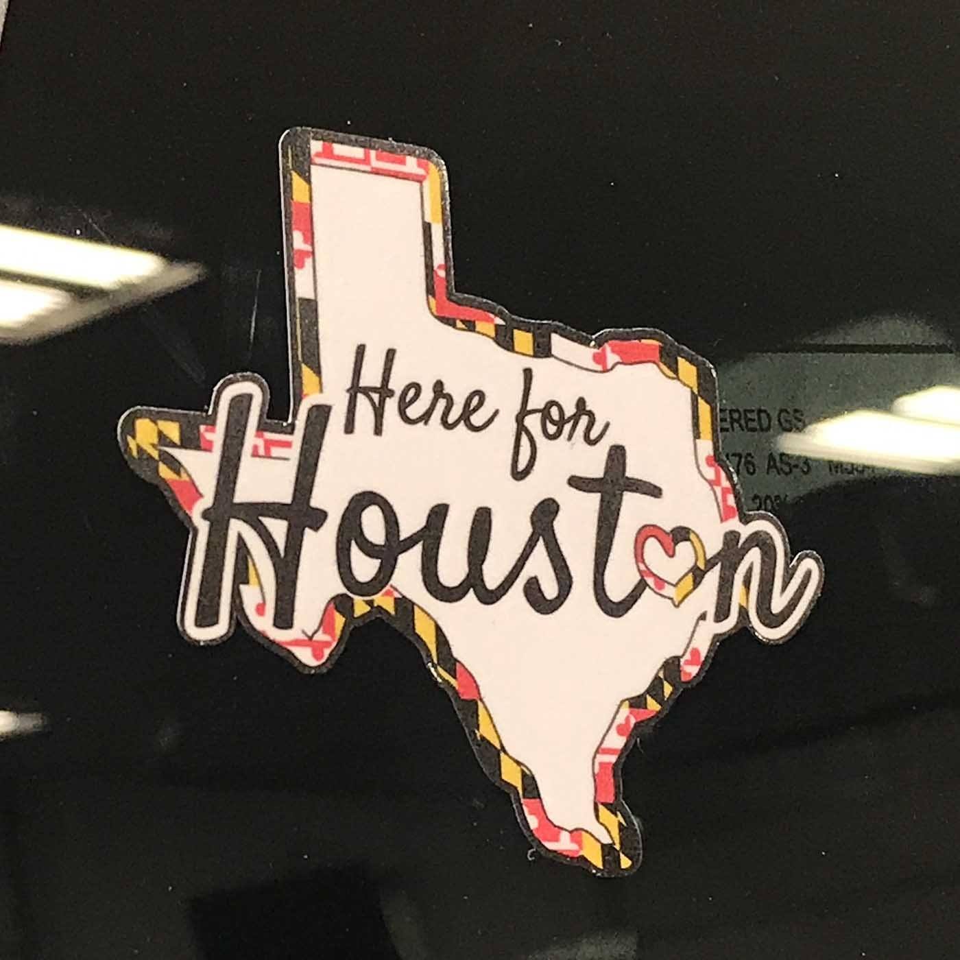 Here for Houston w/ Maryland Flag / Sticker - Route One Apparel