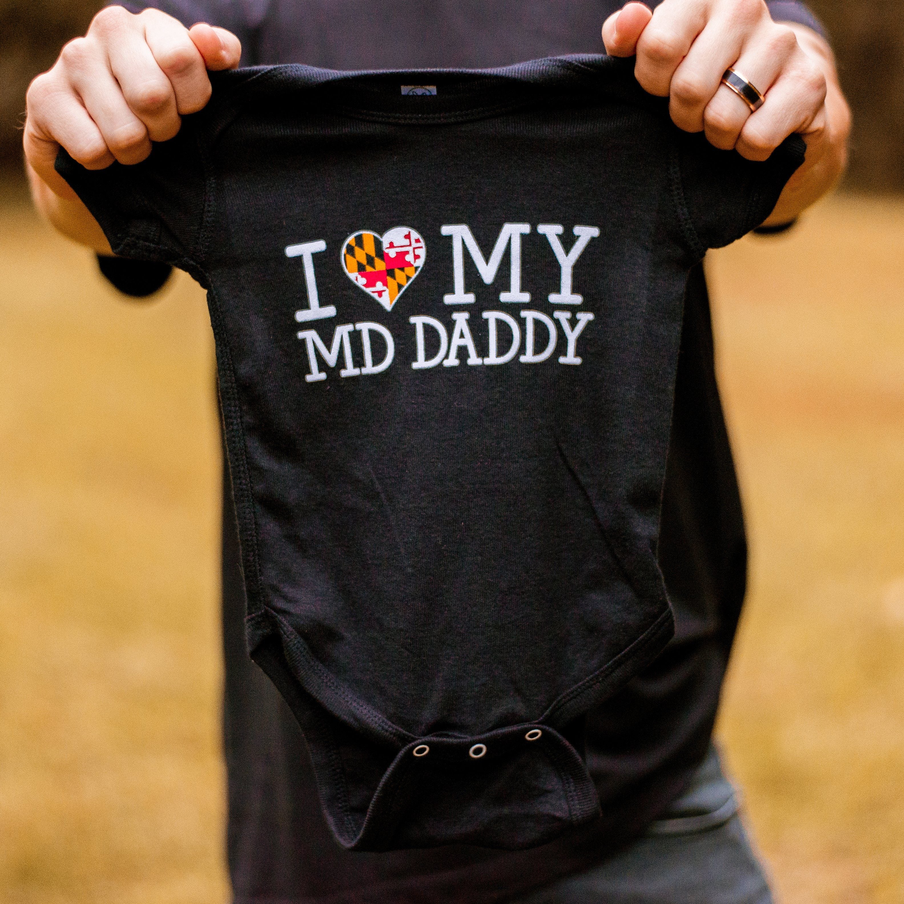 I Love My Maryland Daddy / Baby Onesie - Route One Apparel