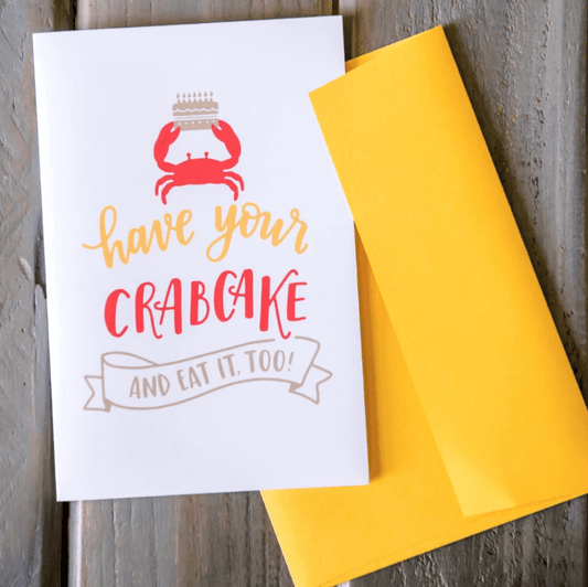 Celebration Have Your Crabcake and Eat It Too! / Card - Route One Apparel