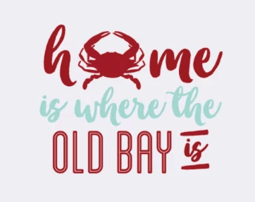 Home is Where the Old Bay Is (5"X7") / Art Print - Route One Apparel