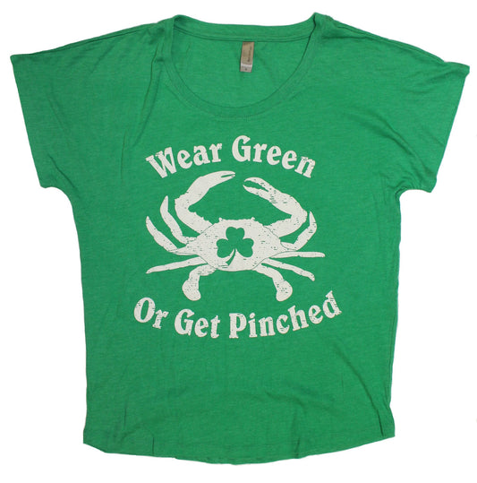 Wear Green Or Get Pinched / Ladies Dolman Shirt - Route One Apparel
