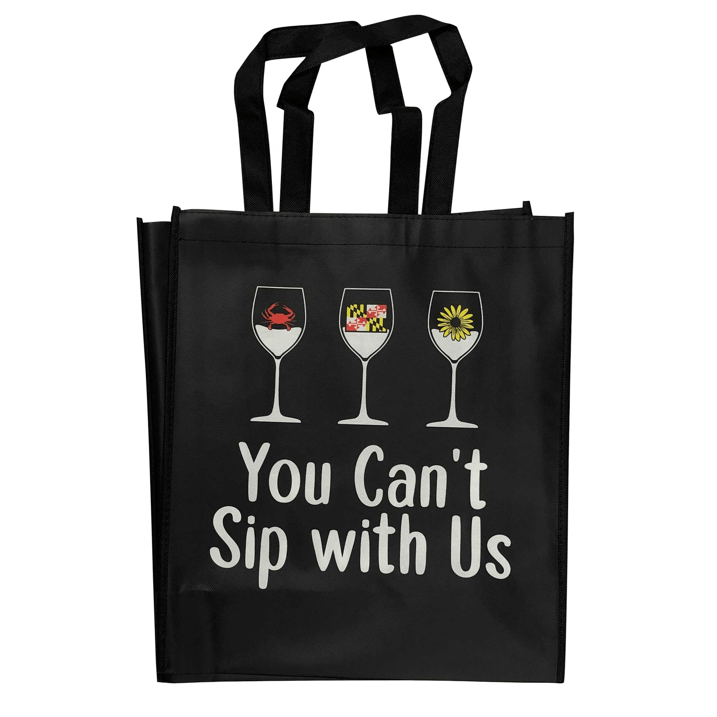 You Can't Sip With Us / Reusable Shopping Bag - Route One Apparel