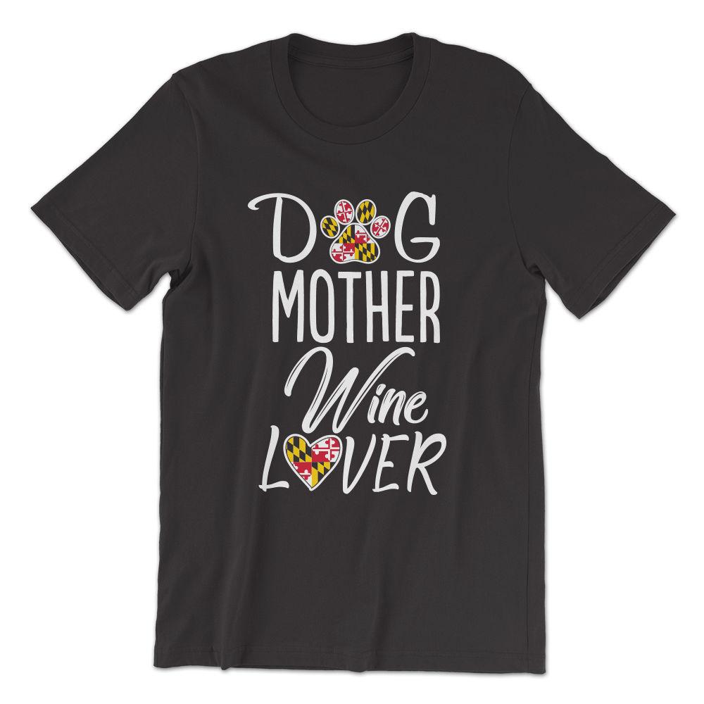Dog Mother Wine Lover (Vintage Black) / Shirt - Route One Apparel