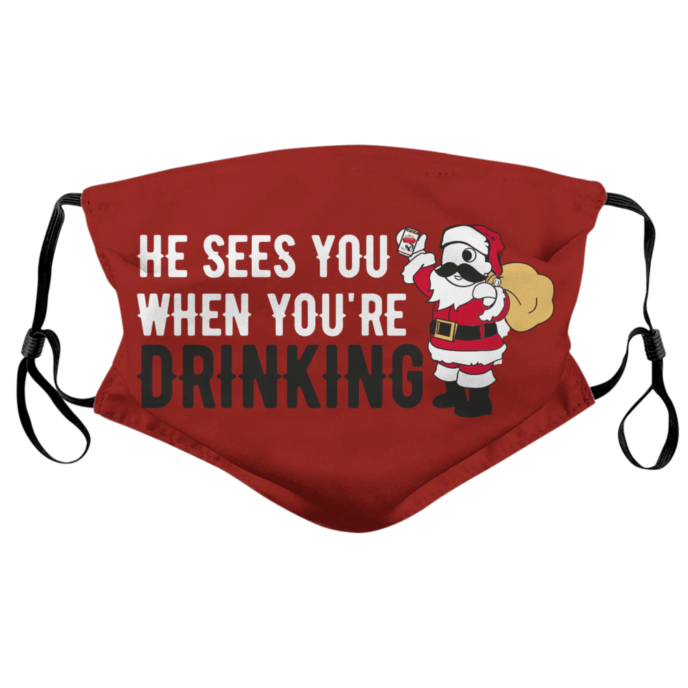 He Sees You When You're Drinking (Red) / Face Mask - Route One Apparel