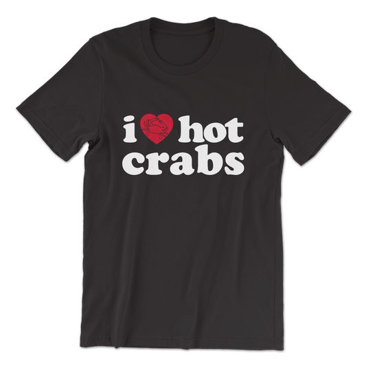 I Love Hot Crabs (Black) / Shirt - Route One Apparel