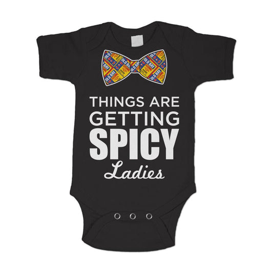 Things Are Getting Spicy Ladies (Black) / Baby Onesie - Route One Apparel