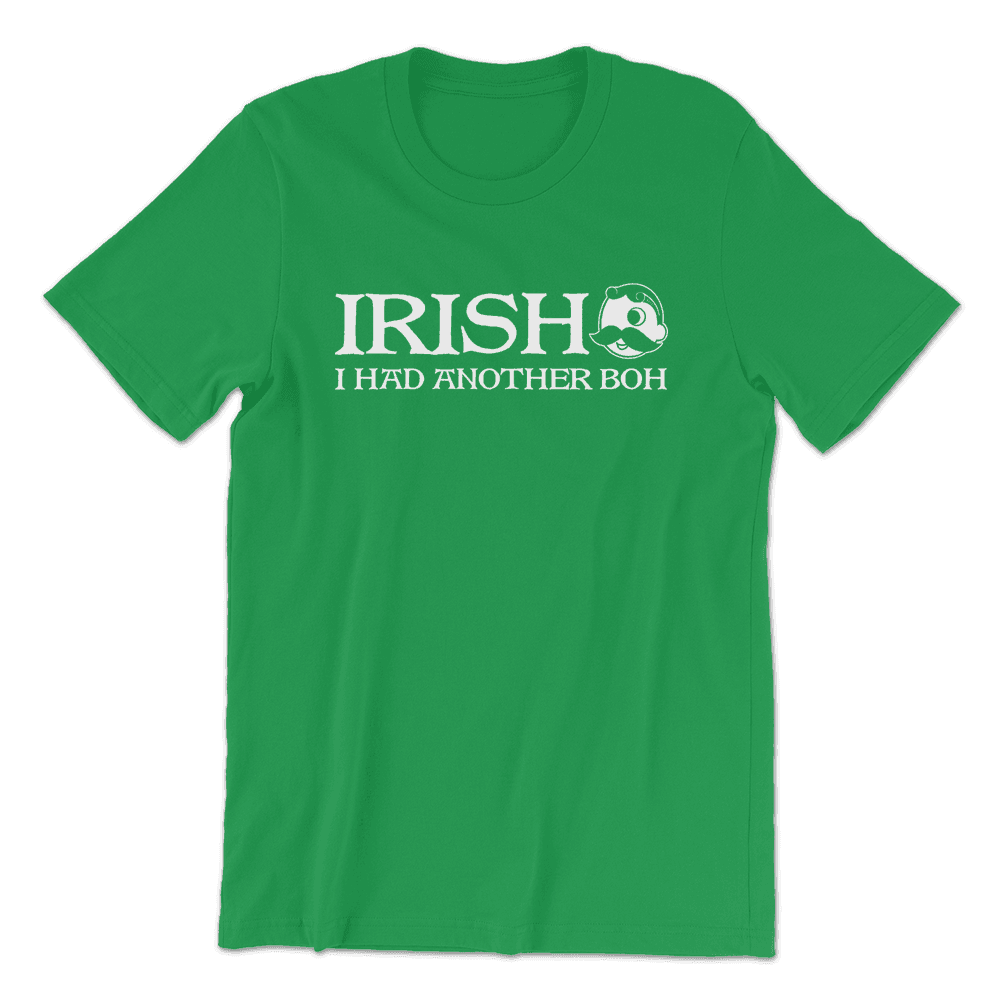 Irish I had Another Boh (Green) / Shirt - Route One Apparel