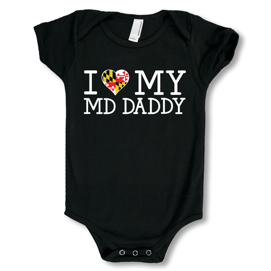 I Love My Maryland Daddy / Baby Onesie - Route One Apparel