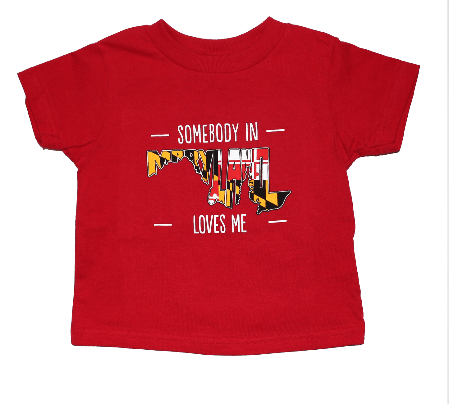 Somebody in Maryland Loves Me (Red) / *Toddler* Shirt - Route One Apparel