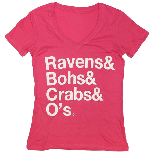 Ravens & Bohs & Crabs & O's Helvetica (Pink) / Ladies V-Neck Shirt - Route One Apparel